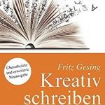 Fritz Gesing: Kreativ schreiben