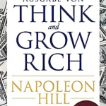 Napoleon Hill: Denke nach und werde reich