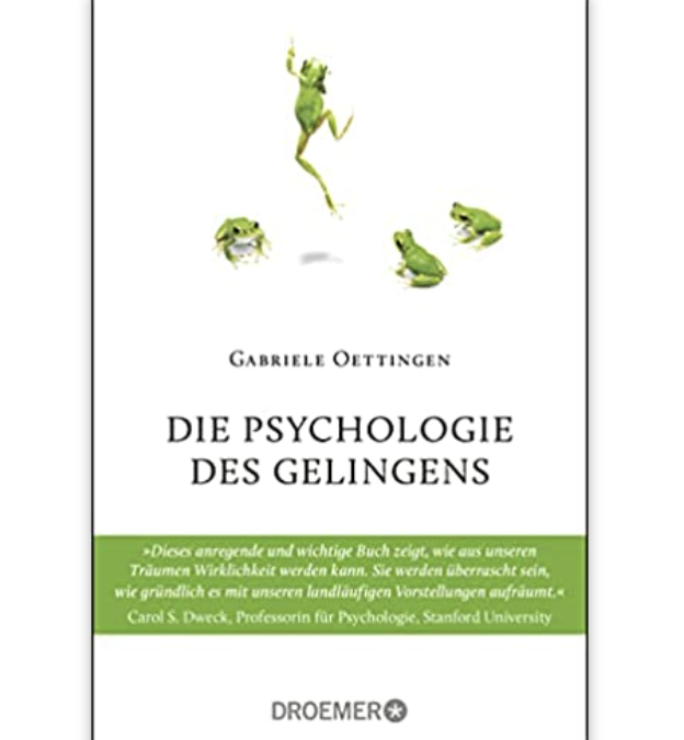 „Die Psychologie des Gelingens“ von Gabriele Oettingen. WOOP, WOOP!